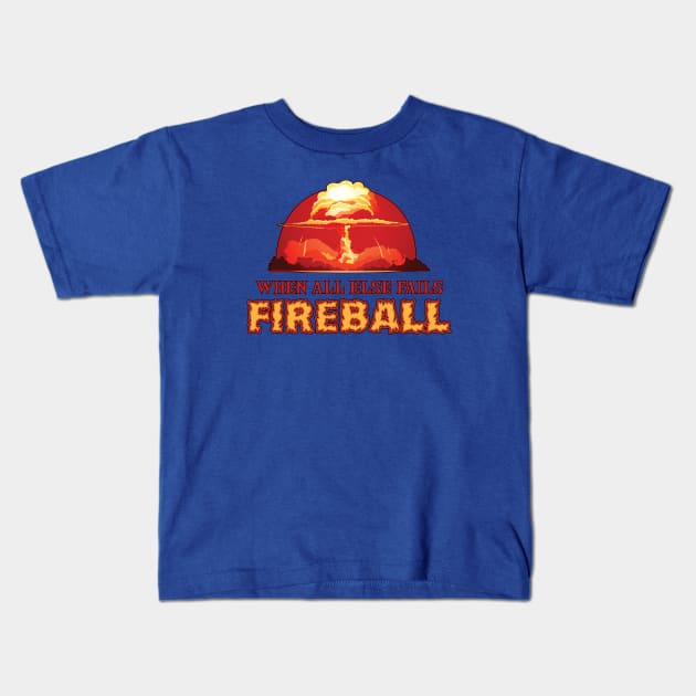 When All Else Fails: Fireball Kids T-Shirt by NerdWordApparel